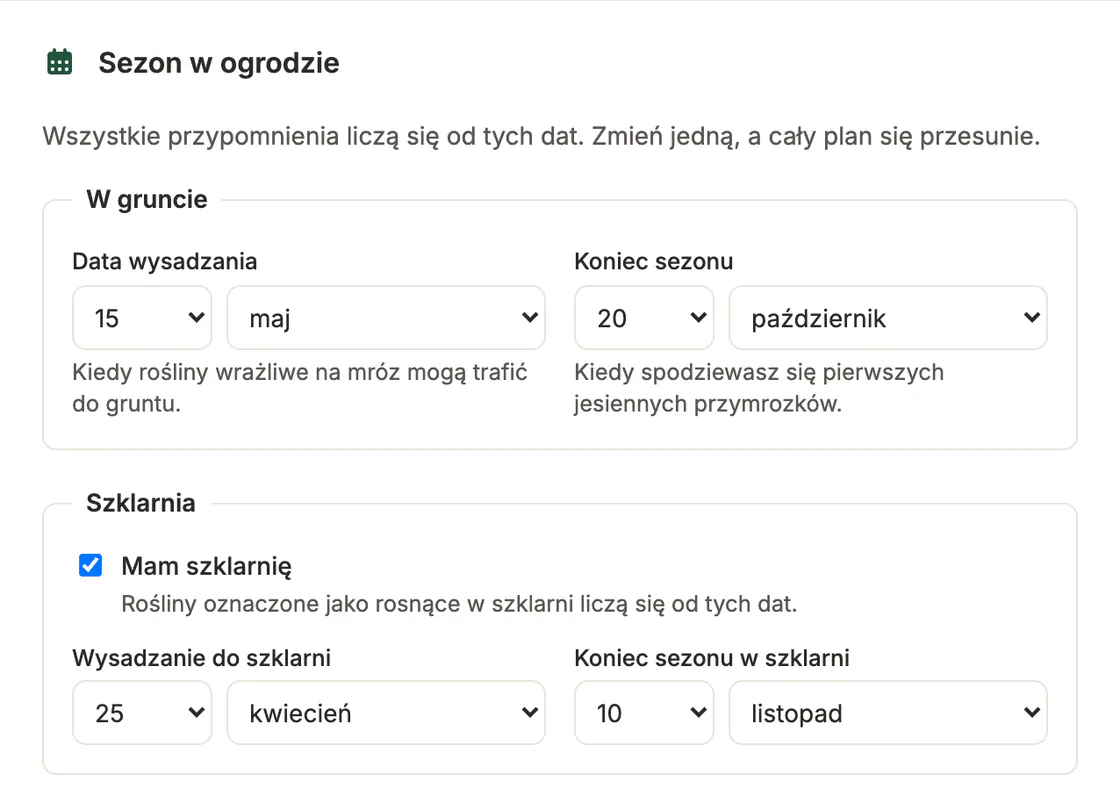 Ustawienia sezonu: wysadzanie 15 maja, koniec sezonu 20 października, szklarnia od 25 kwietnia do 10 listopada, przypomnienia o 7:30